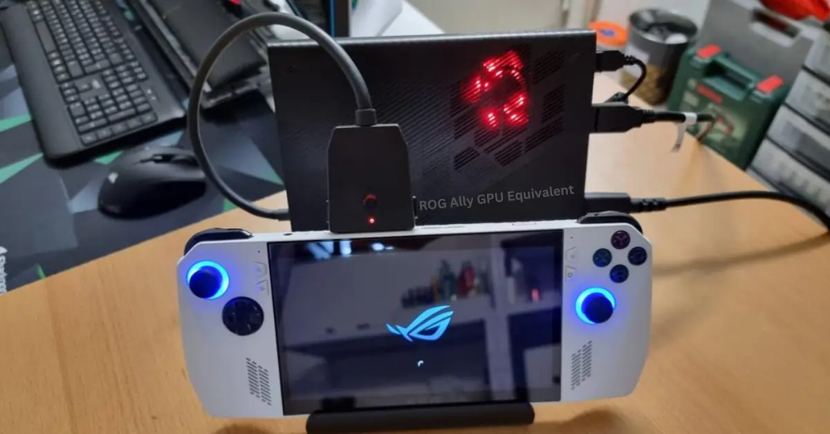 ROG Ally GPU Equivalent