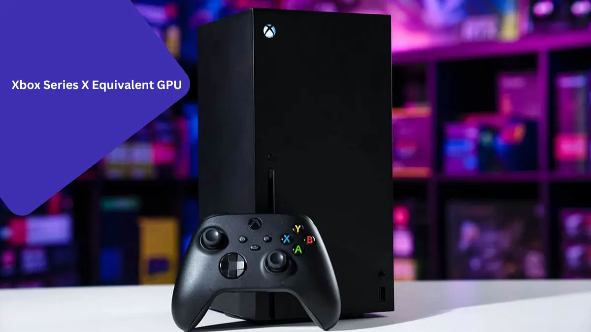 Xbox Series X Equivalent GPU